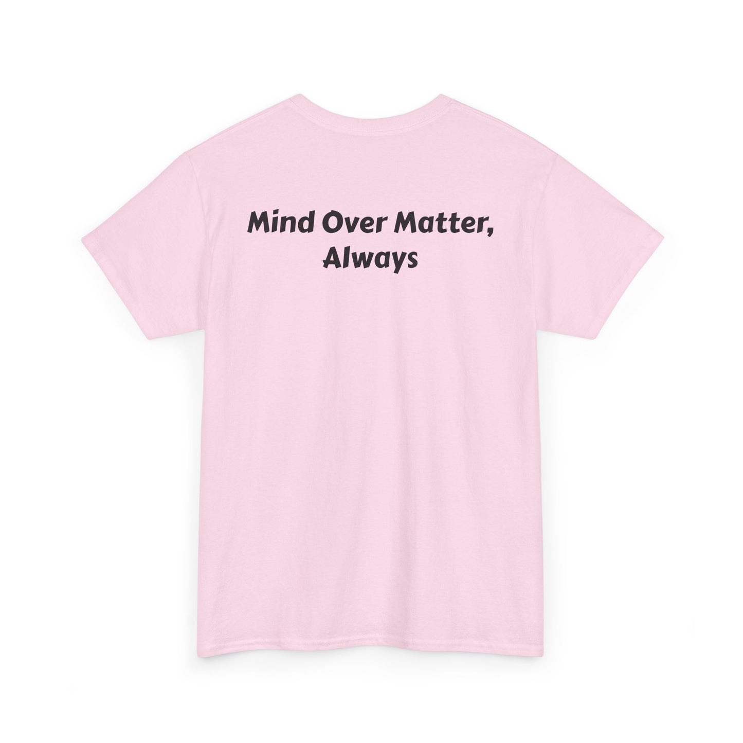 Mind Over Matter Unisex Heavy Cotton Tee
