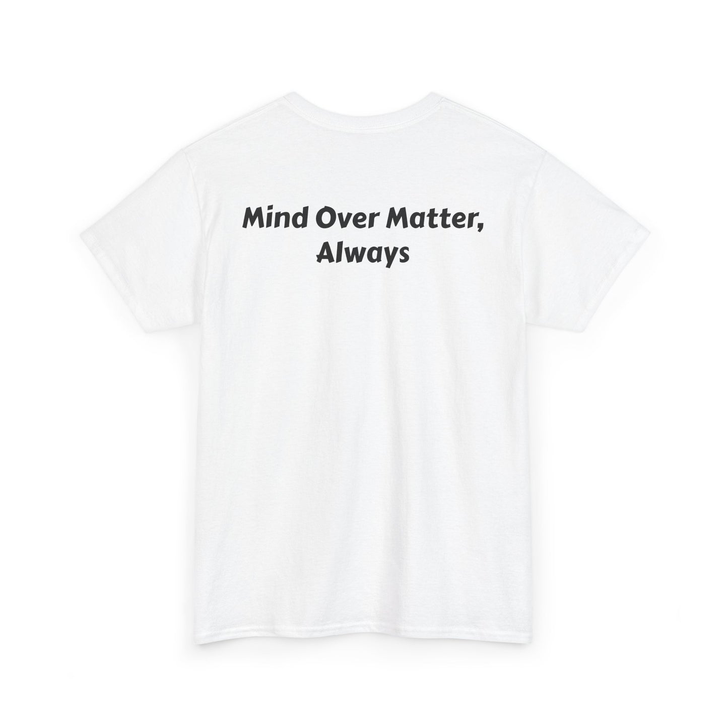 Mind Over Matter Unisex Heavy Cotton Tee