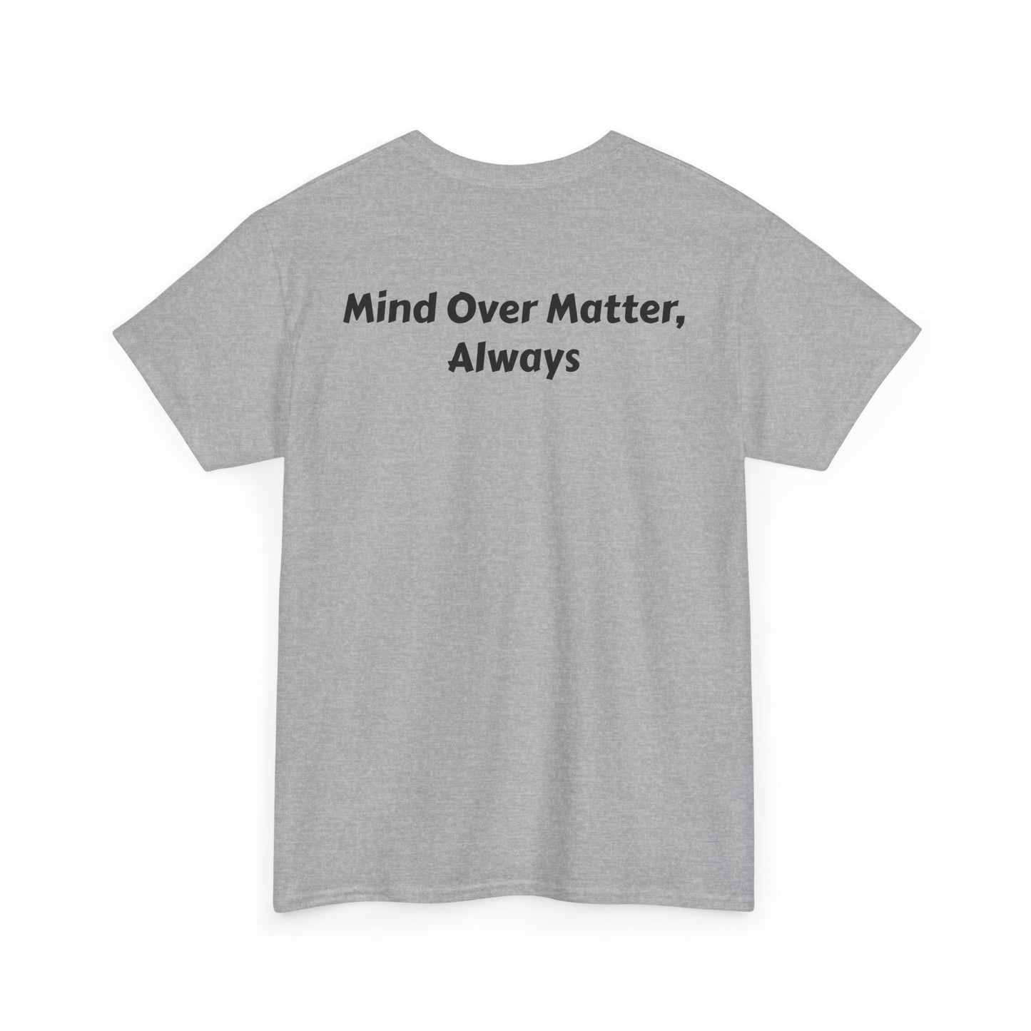 Mind Over Matter Unisex Heavy Cotton Tee